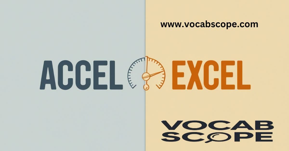 accel-or-excel-what-is-the-correct-spelling